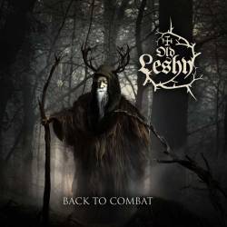 Old Leshy : Back to Combat